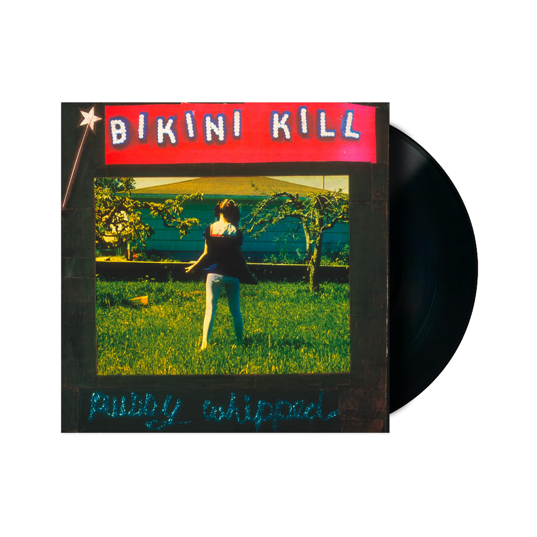 Pussy Whipped - LP – Bikini Kill Pussy Whipped - LP – Bikini Kill